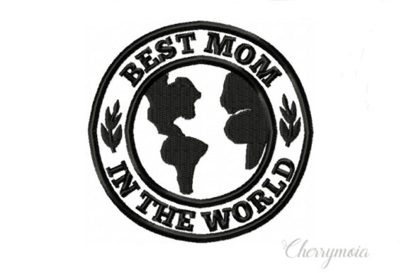 Best Mom in the World Embroidery Design: A Practical Review